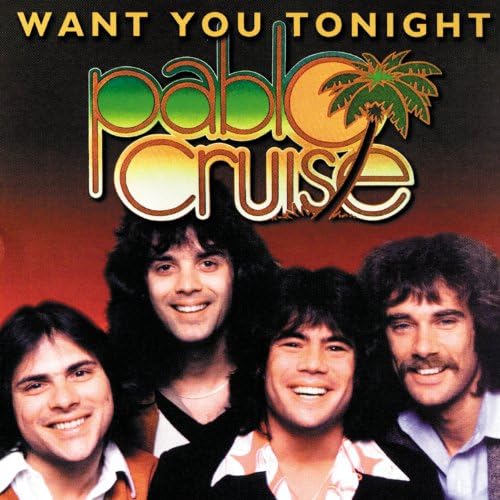 Want You Tonight Pablo Cruise Digital Music