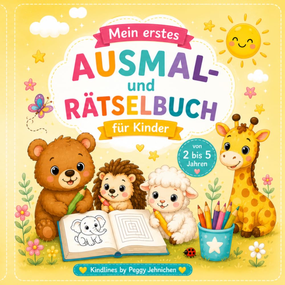 Mein erstes Ausmal& Rätselbuch für Kinder von 2-5 Jahre: Einfache Ausmalbilder,leichte Rätsel und spielerische Frühförderung-ideal zur Entwicklung von ... und Kreativität im Kleinkindalter