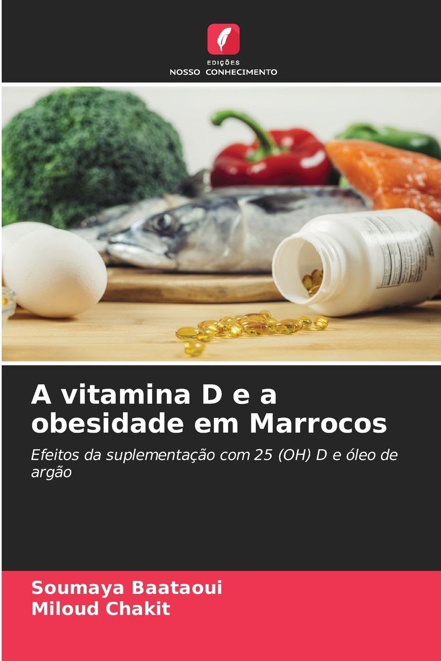 A vitamina D e a obesidade em Marrocos: Efeitos da suplementação com 25 (OH) D e óleo de argão