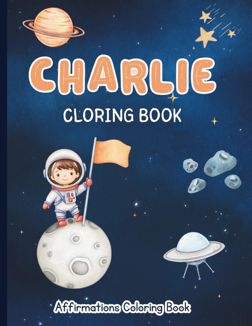 Charlie Coloring Book: Affirmations Coloring Book, A Creative Journey of Positive Empowerments