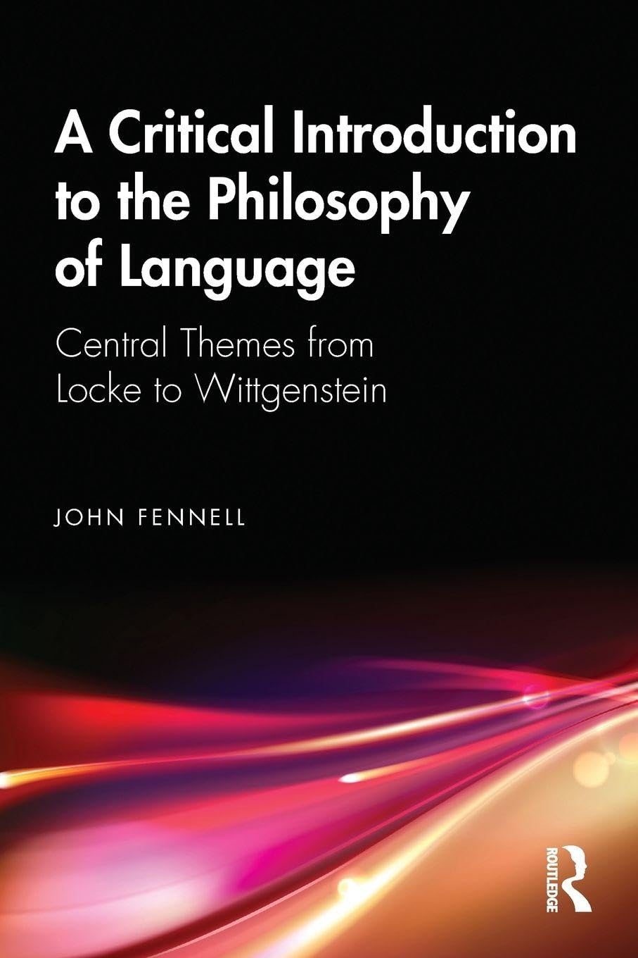 A Critical Introduction to the Philosophy of Language - 9781138339729