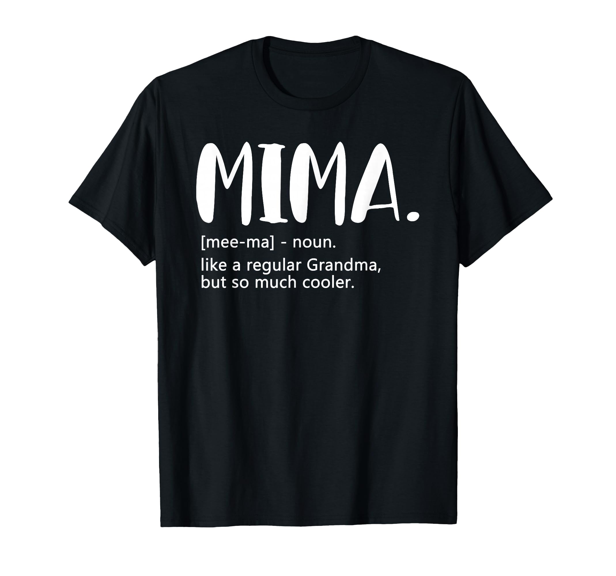 Mima Shirts for Women Mother's Day idea for Grandma Mima T-Shirt
