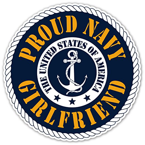 Proud Navy Girlfriend - US Armed Forces Millitary GF Bumper Sticker Decal 5x5 in