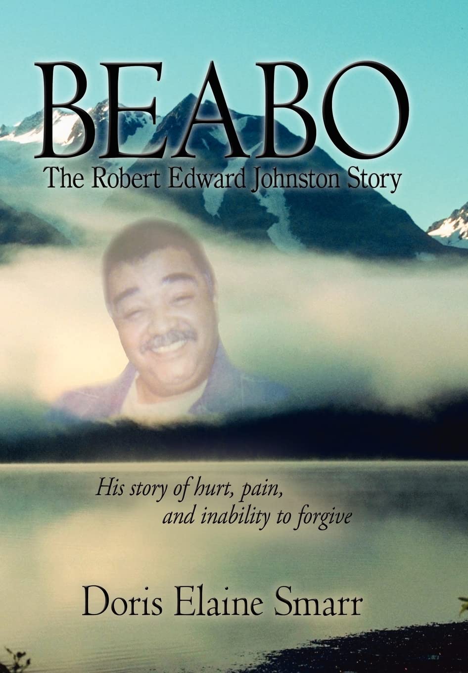 Beabo: The Robert Edward Johnston Story