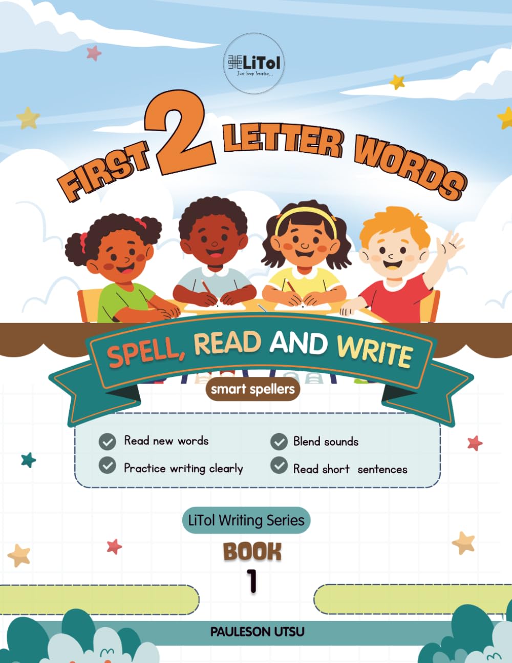 FIRST TWO LETTER WORDS: Spell, Read and Write