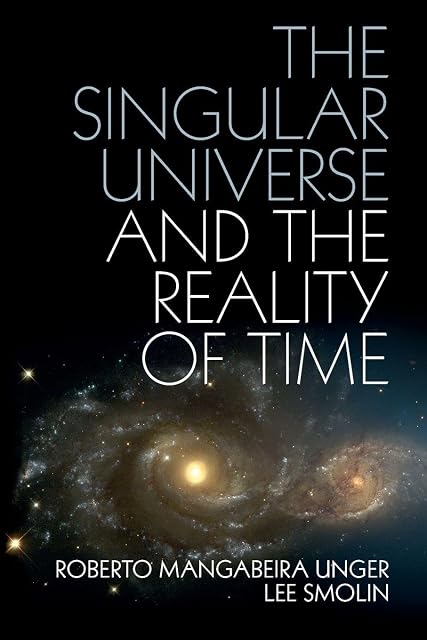 Portada de The Singular Universe And The Reality Of Time
