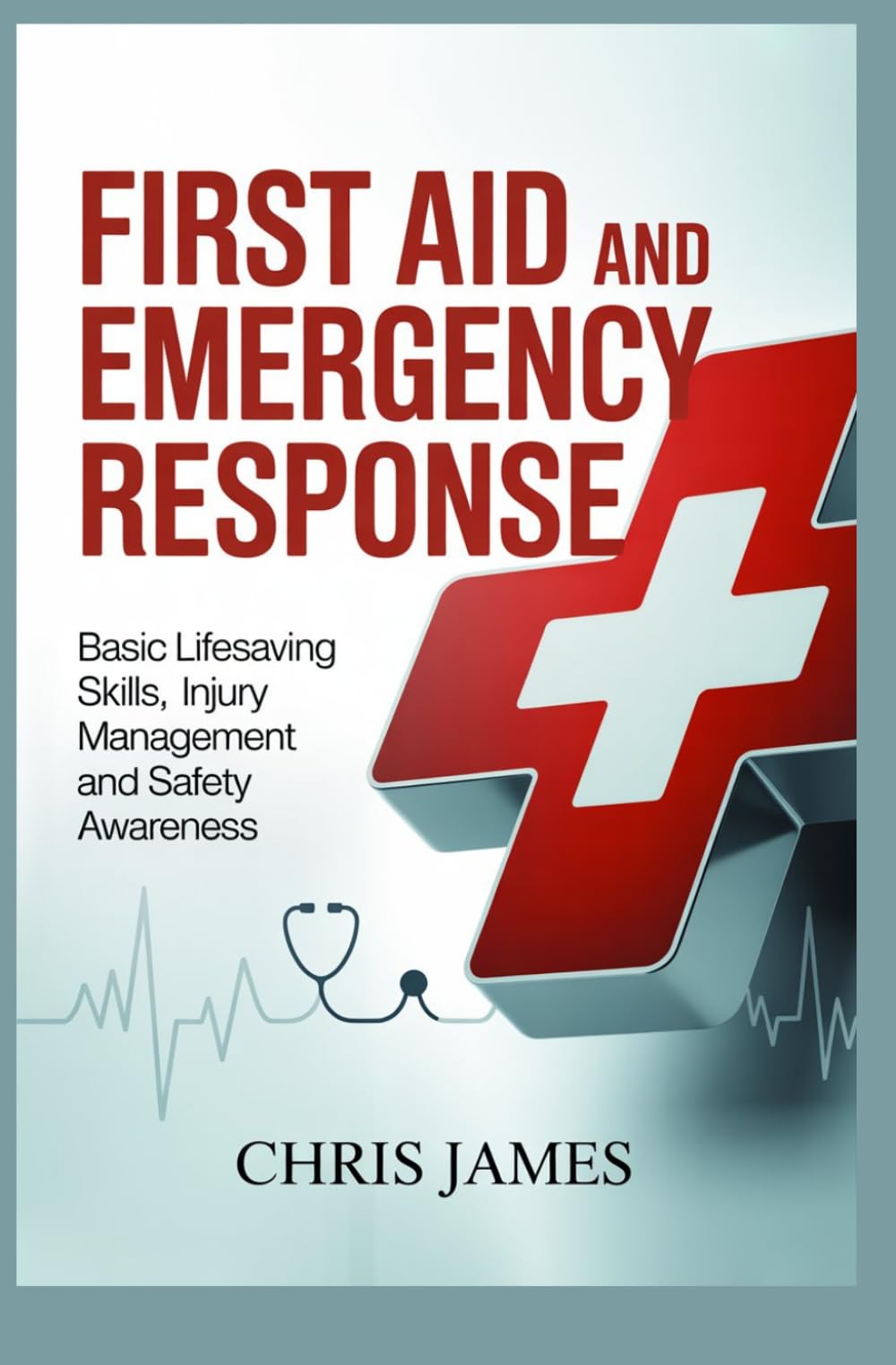 FIRST AID AND EMERGENCY RESPONSE: basic lifesaving skills injury management and safety awareness