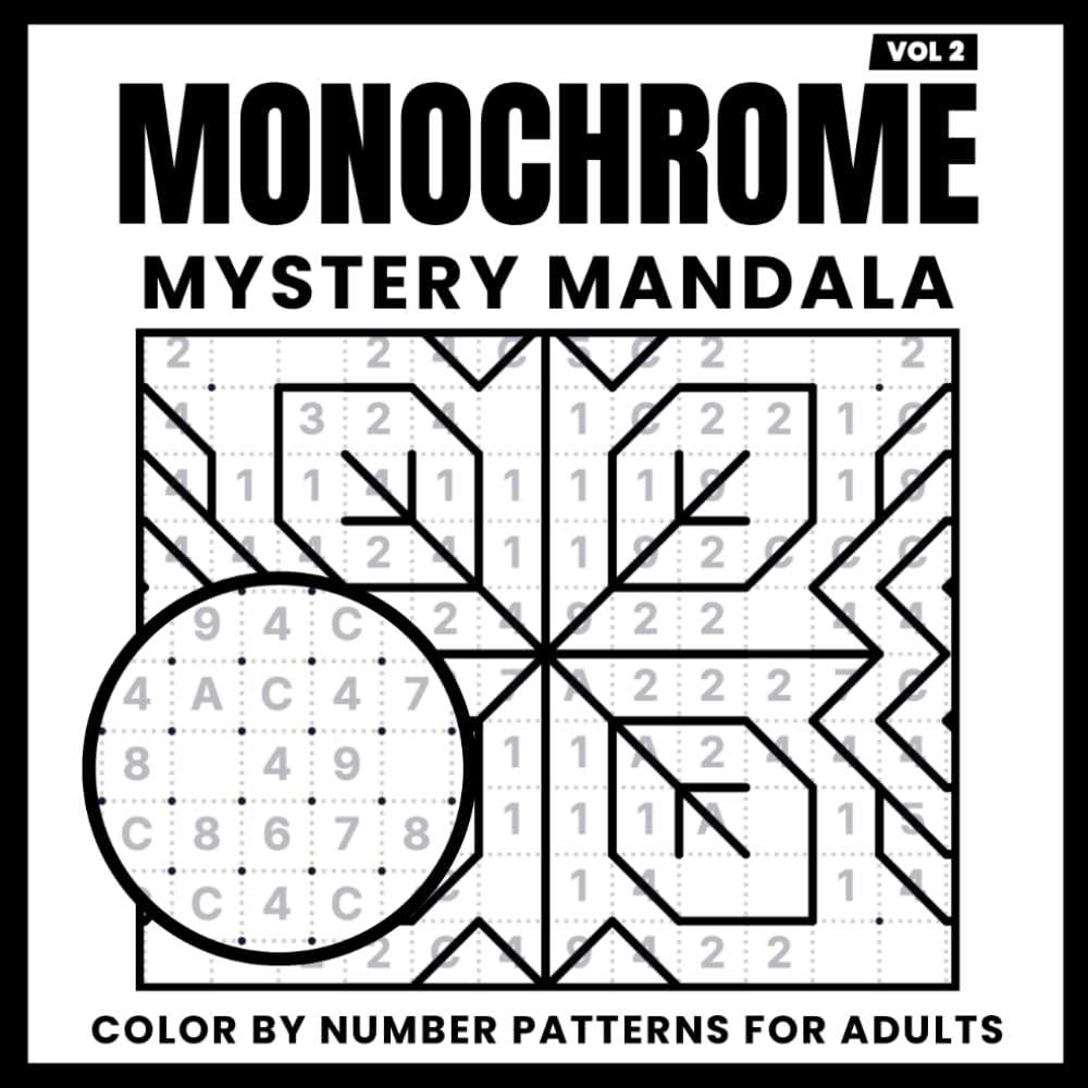 Monochrome Mystery Mandala: Color by Number Patterns for Adults | Reveal Beautiful Mandalas with Just One Pen (Mandala Mysteries)