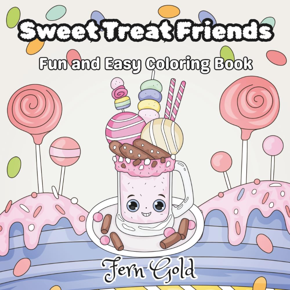 Sweet Treat Friends: Fun and Easy Coloring Book