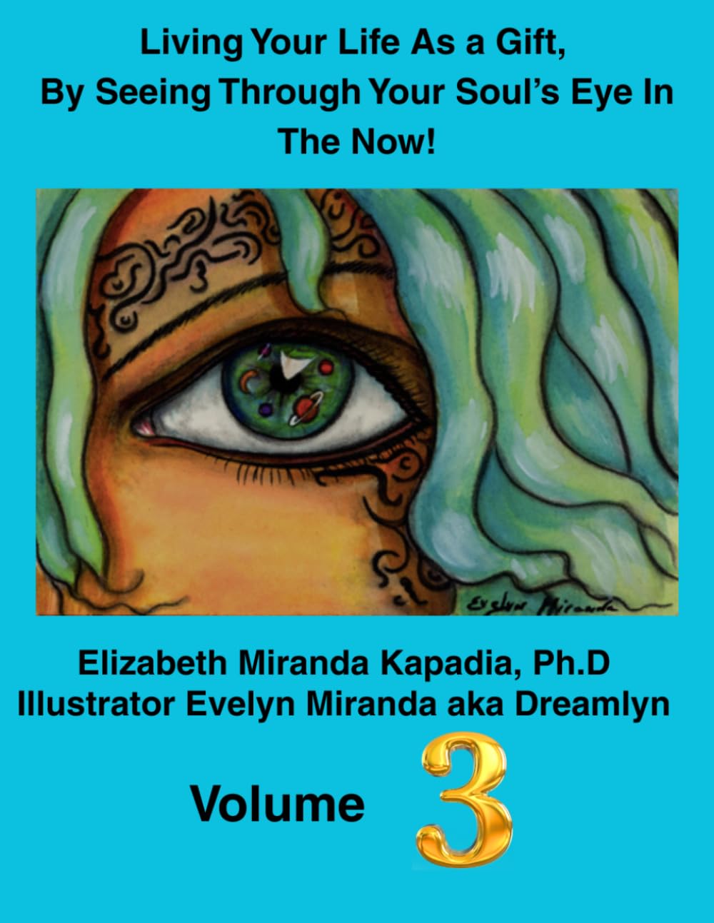 Living Your Life As A Gift, By Seeing Through Your Soul's Eye In The Now!: What does it mean to see through the soul's eyes? It means living your Heaven Now through your heart, natural state of joy.