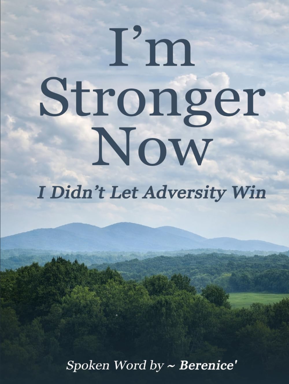 I’m Stronger Now: I Didn’t Let Adversity Win