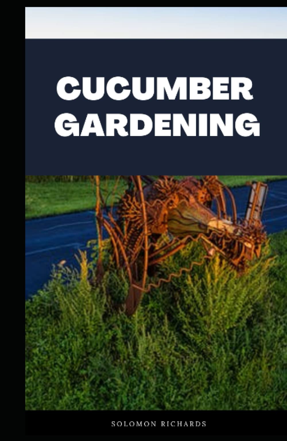 Cucumber Gardening: Complete guide on how to grow your healthy cucumber