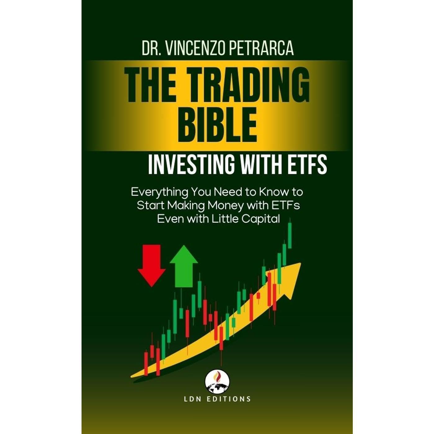 THE TRADING BIBLE Investing with ETFs