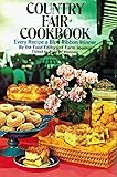 Country Fair Cookbook: Every Recipe a Blue Ribbon Winner