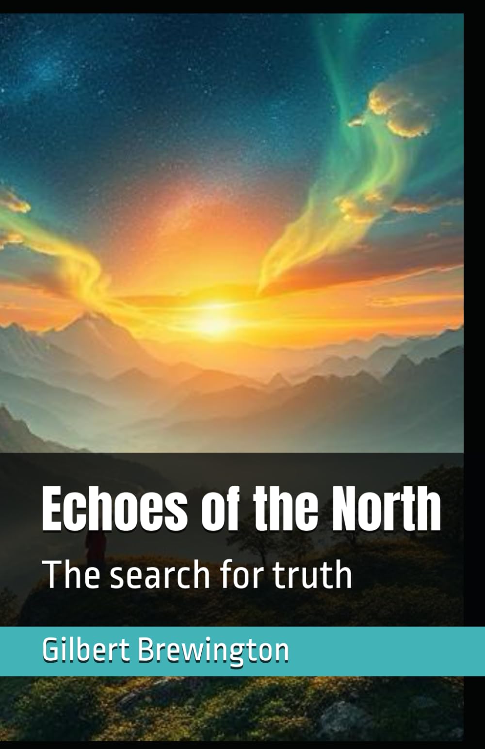 Echoes of the North: The search for truth