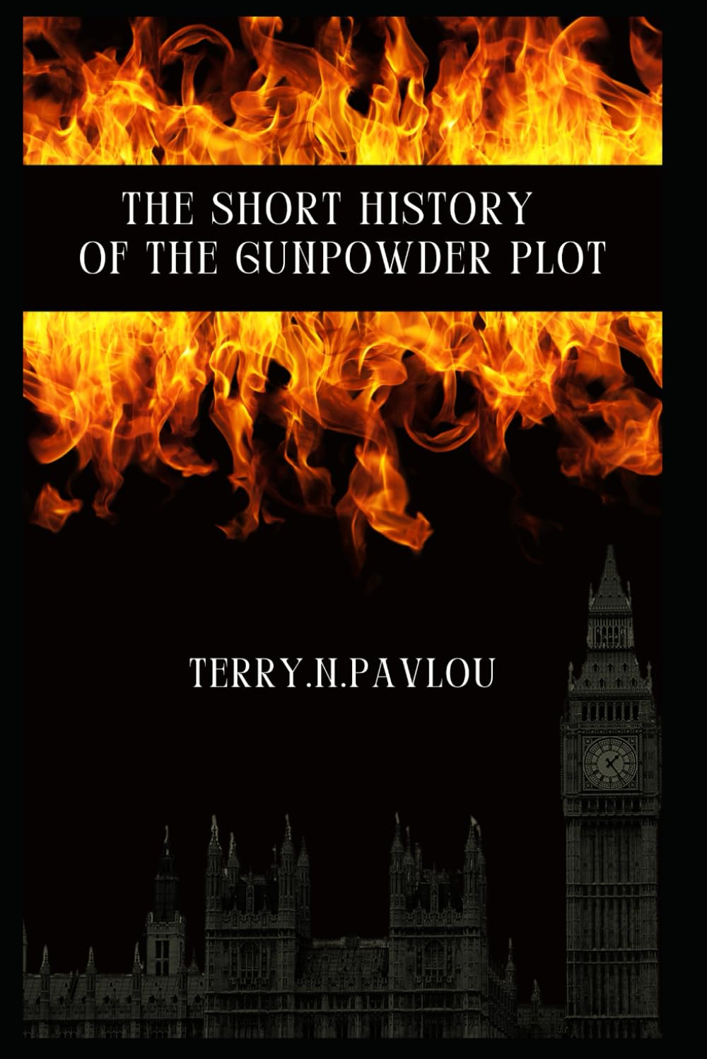 A short history of the gunpowder plot