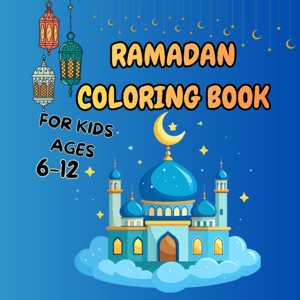 Ramadan coloring book: Bold and easy coloring pages for muslim kids
