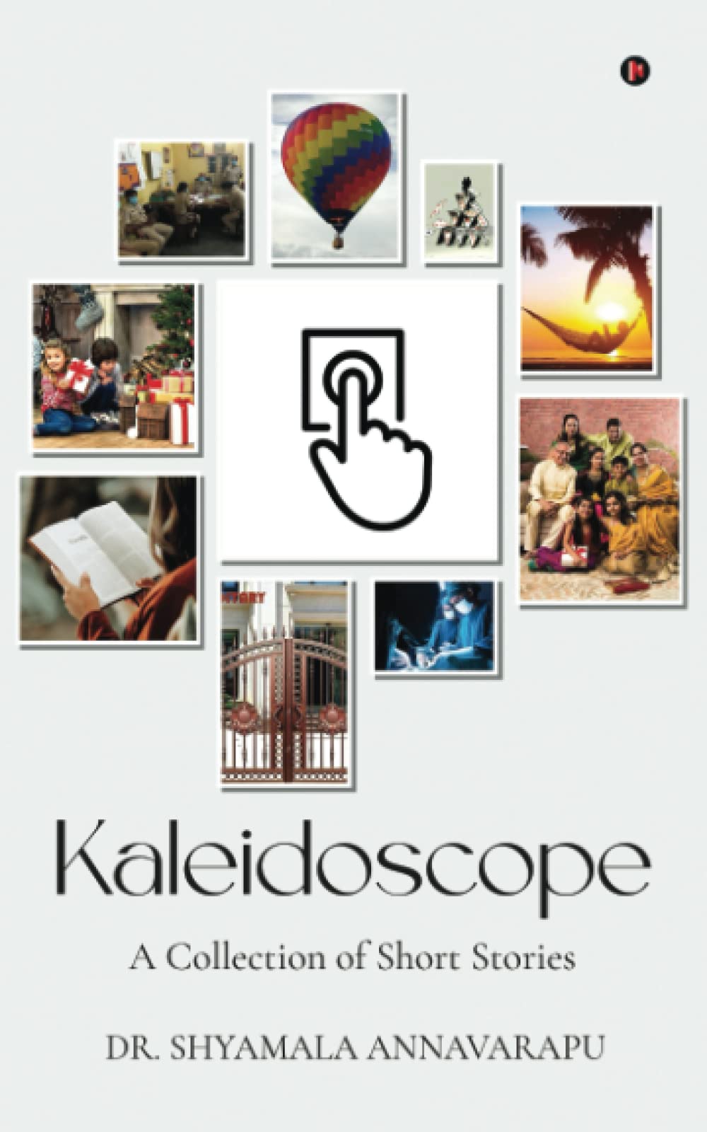 Kaleidoscope : A Collection of Short Stories