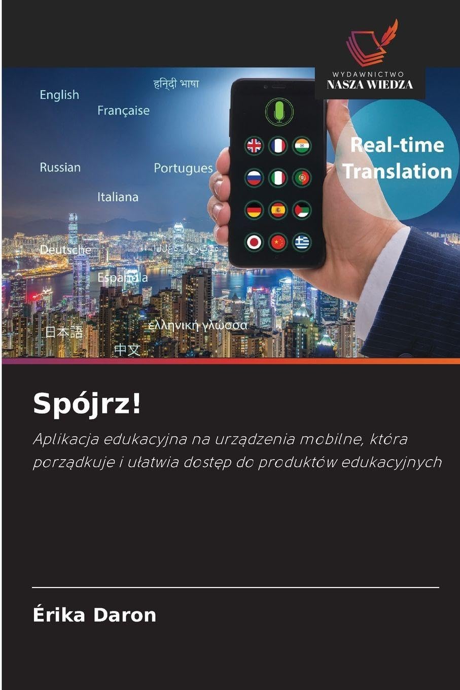 Spójrz!: Aplikacja edukacyjna na urz¿dzenia mobilne, która porz¿dkuje i u¿atwia dost¿p do produktów edukacyjnych