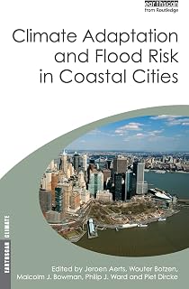 Climate Adaptation and Flood Risk in Coastal Cities (Earthscan Climate)