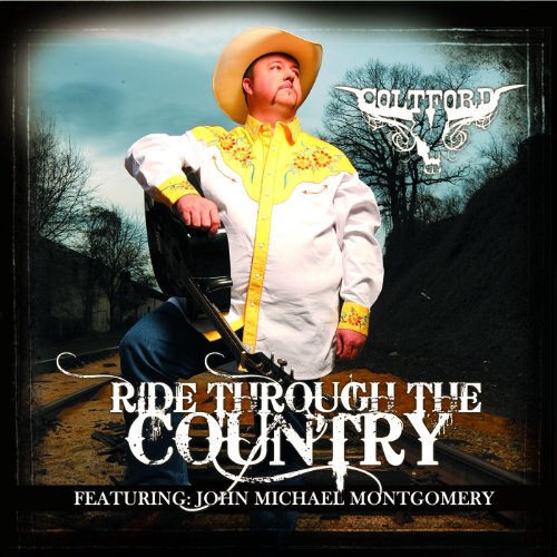 Colt Ford (Featuring John Michael Montgomery)