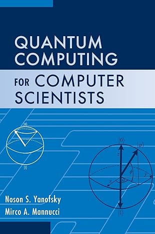 Quantum Computing for Computer Scientists book cover