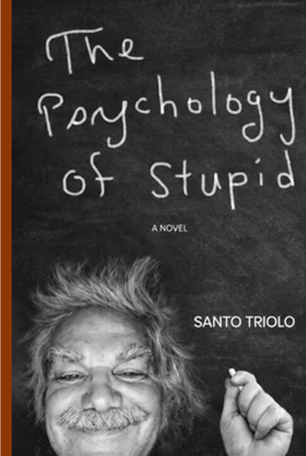 The Psychology of Stupid