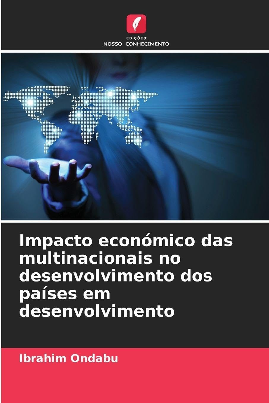 Impacto económico das multinacionais no desenvolvimento dos países em desenvolvimento