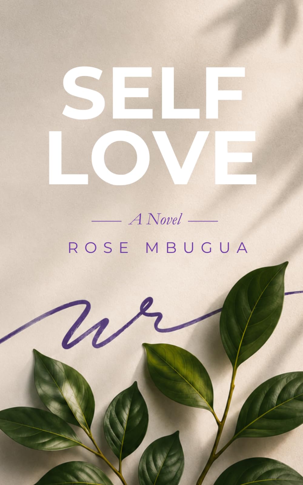 SELF LOVE: A Novel