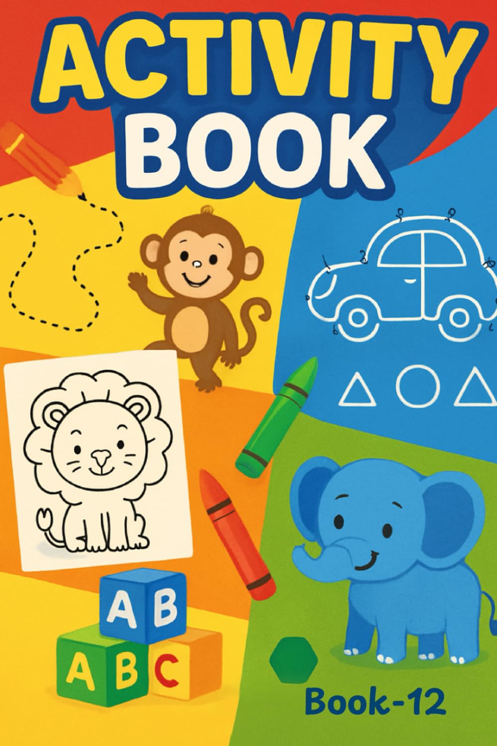 Ultimate Activity Book for Kids Ages 3-6, Word Search, and Crossword Puzzles: Fun Activity Book for Kids