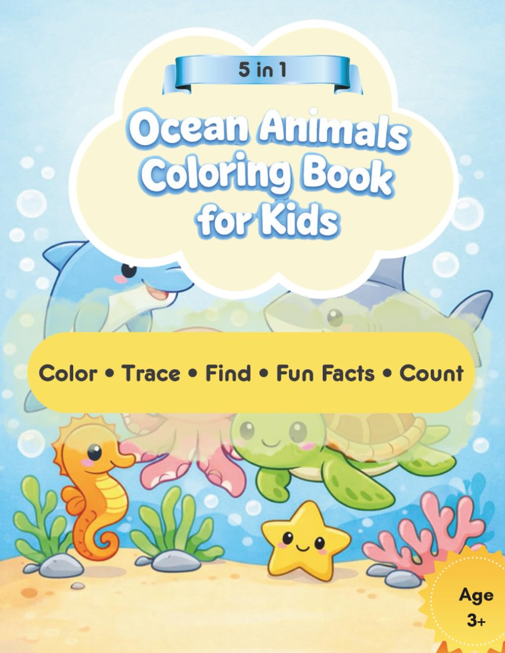 Ocean Animals Coloring Book for Kids: Color • Trace • Find • Fun Facts • Count
