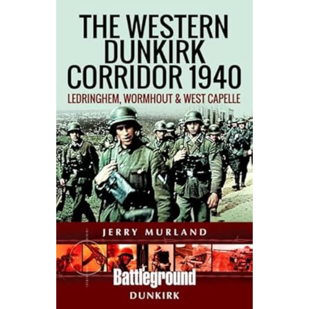 The Western Dunkirk Corridor 1940 by Jerry Murland (Paperback Book)
