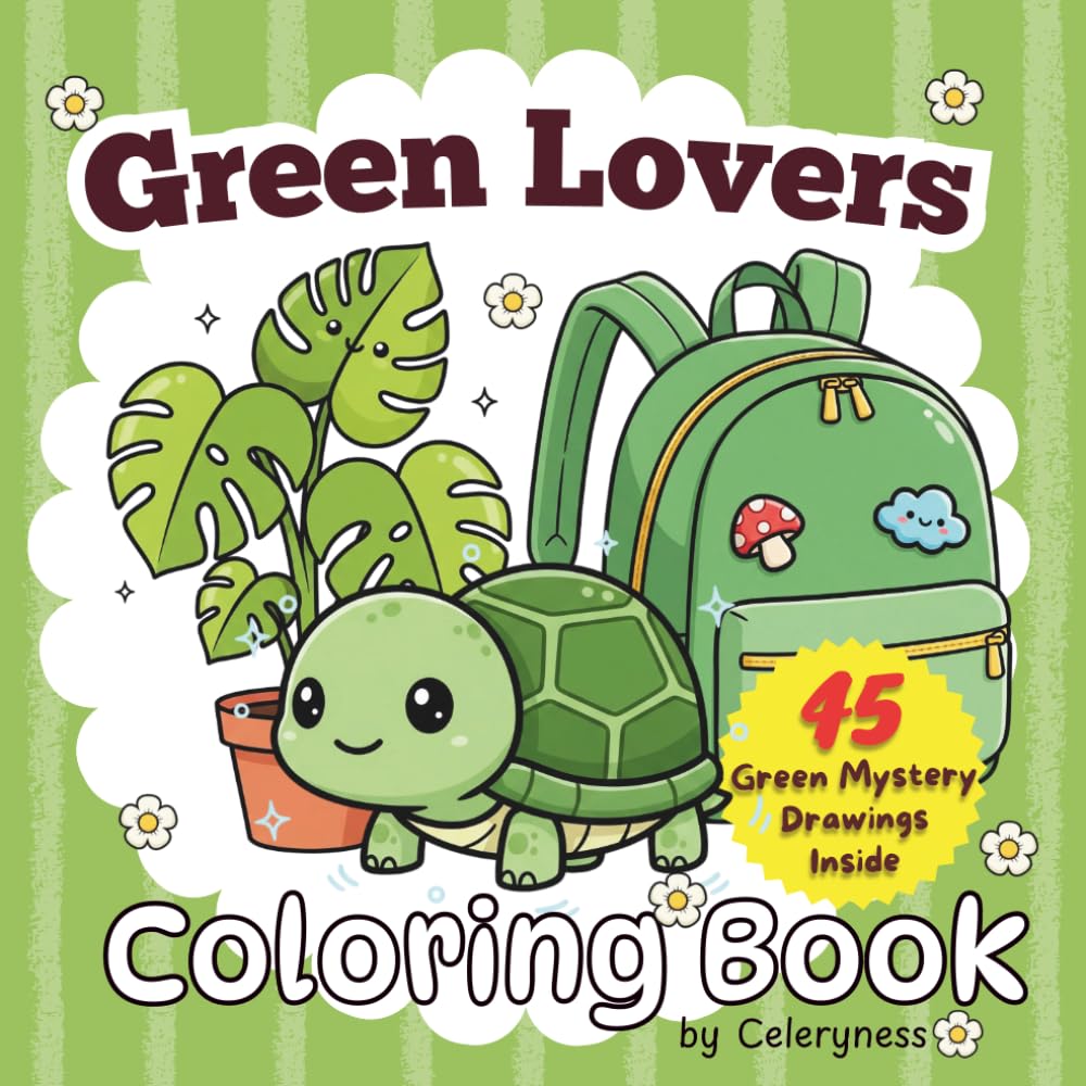 Green Lover Coloring Book for Teens & Adults | 45 Unique Illustrations: Fresh Aesthetic Designs, Plants, Nature, Fashion & Green-Themed Art
