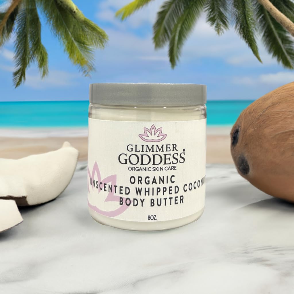 GLIMMER GODDESS Organic Vegan Whipped Coconut Oil & Vitamin E Body Butter – UNSCENTED, Moisturizing, Anti-aging, Skin Repairing, 8 oz.