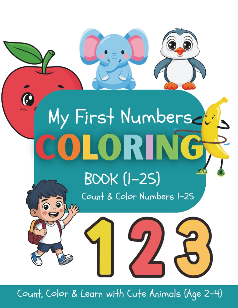 Numbers & Counting Coloring Book (1–25): Count, Color & Learn with Cute Animals