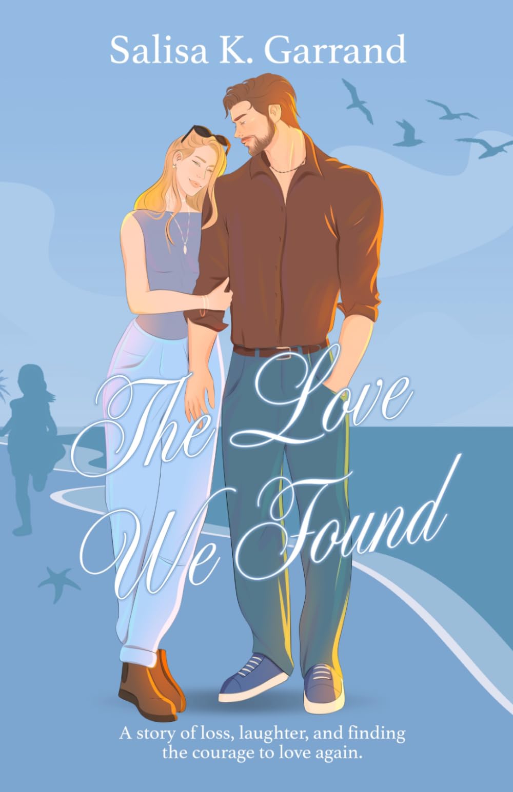 The Love We Found: A Single Dad and Nanny Romance (Love After All)