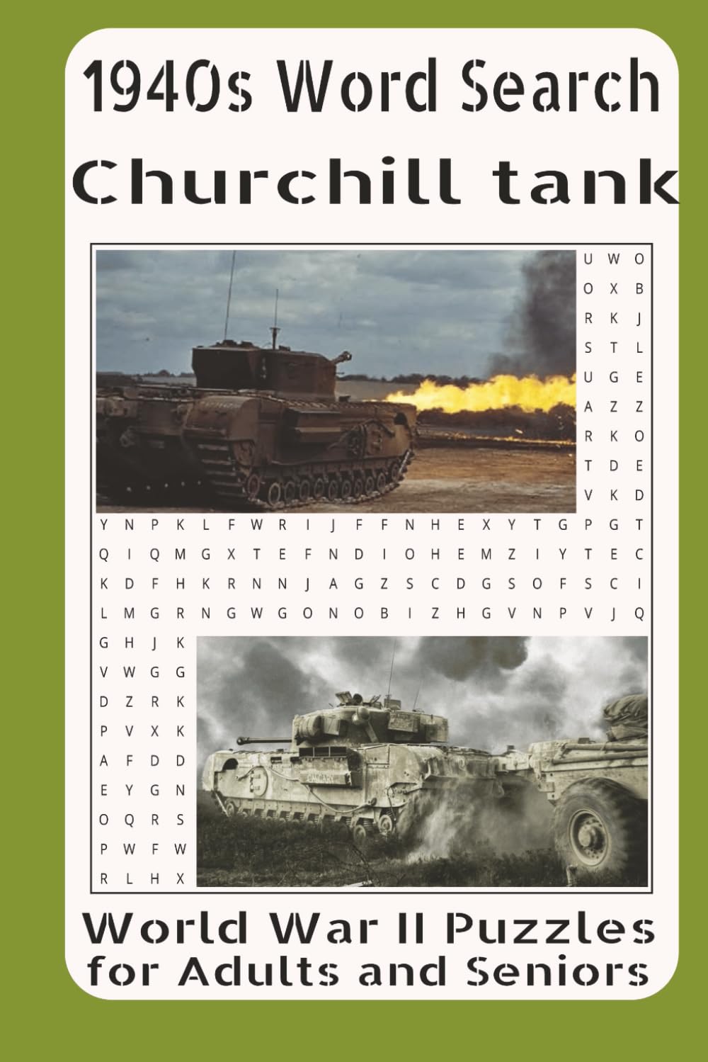 1940s Word Search Churchill Tank WWII Puzzles for Adults and Seniors: Heavy Armor, Tough Terrain, and the British Tank That Refused to Fail