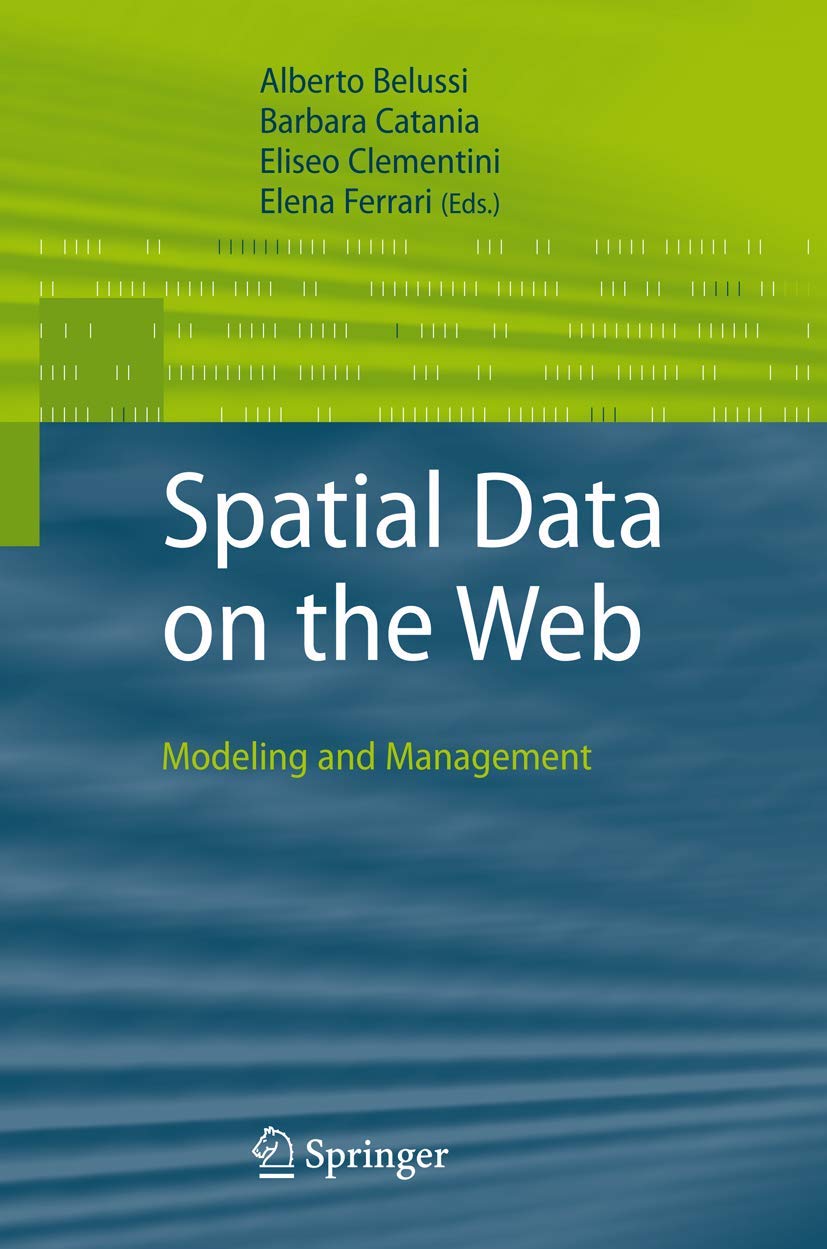 Spatial Data on the Web: Modeling and Management