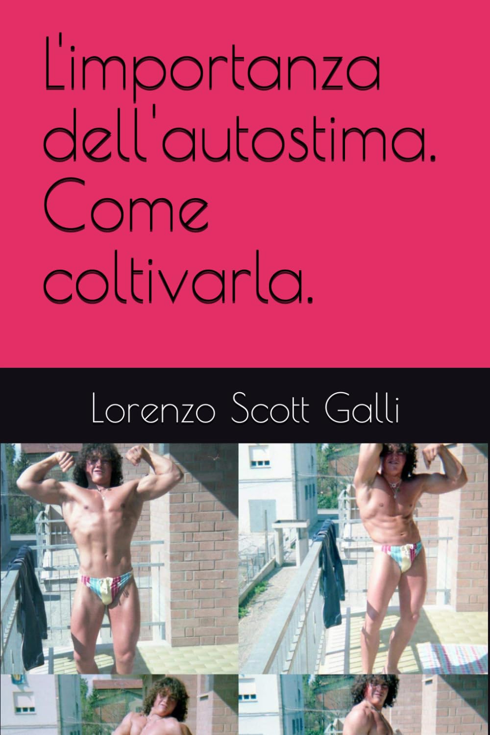 L'importanza dell'autostima. Come coltivarla.