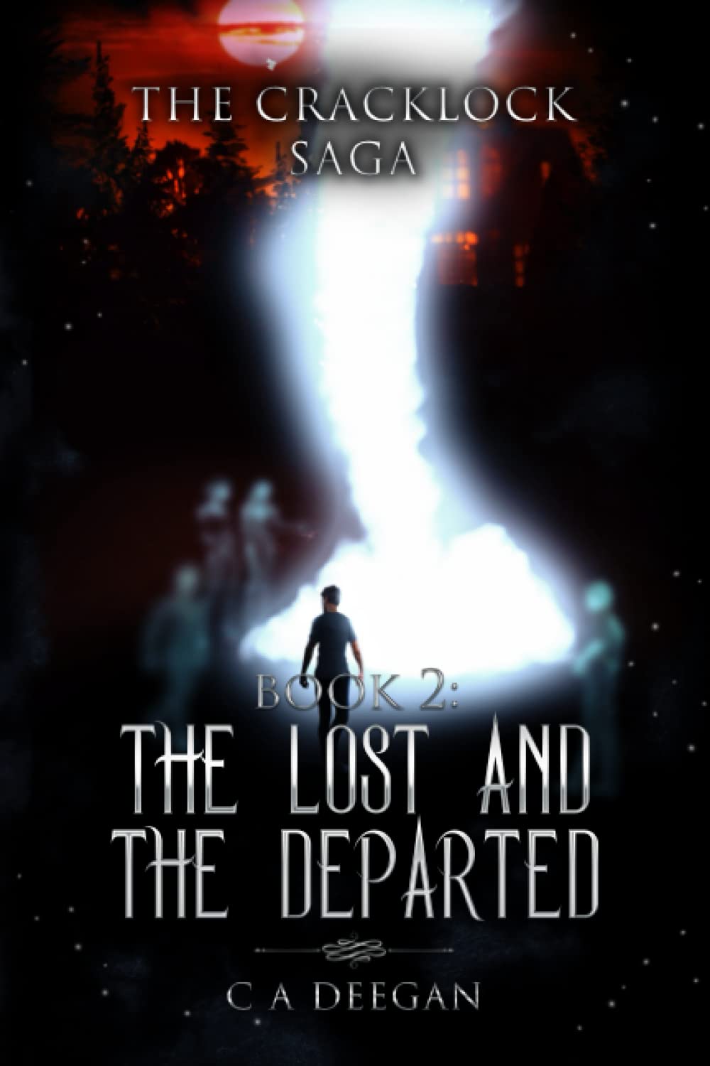 Book 2: The Lost and the Departed: The Cracklock Saga