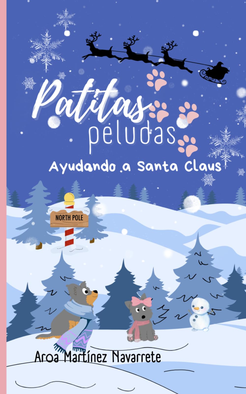 Ayudando a Santa Claus (Patitas Peludas): Cuento infantil de navidad