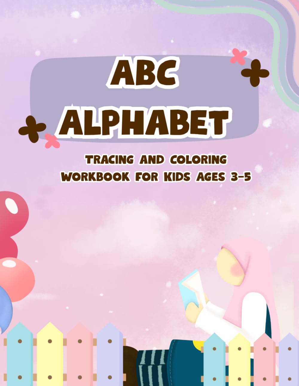 ABC Alphabet Tracing and Coloring Workbook for Kids Ages 3–5