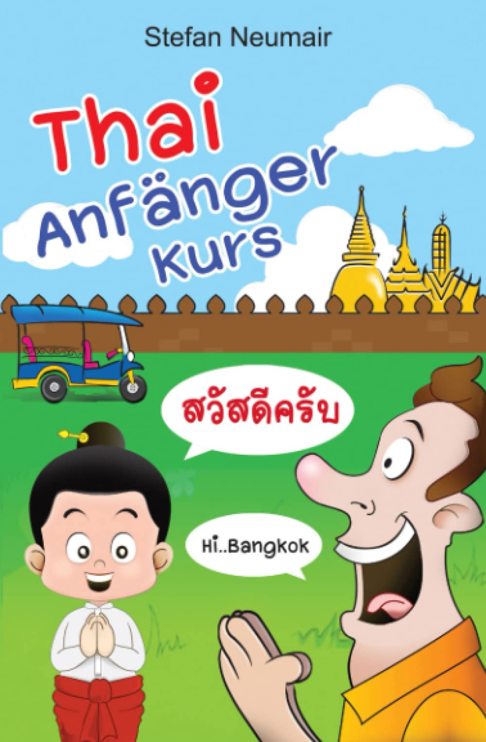 Thai Anfänger Kurs (German Edition) Paperback – January 16, 2018