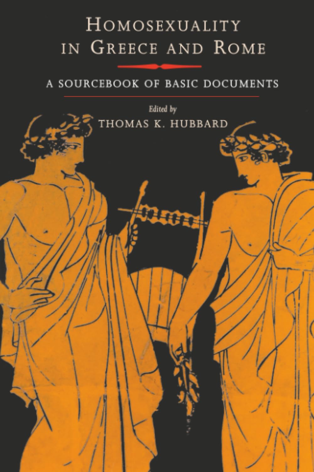 Homosexuality in Greece and Rome : A Sourcebook of Basic Documents