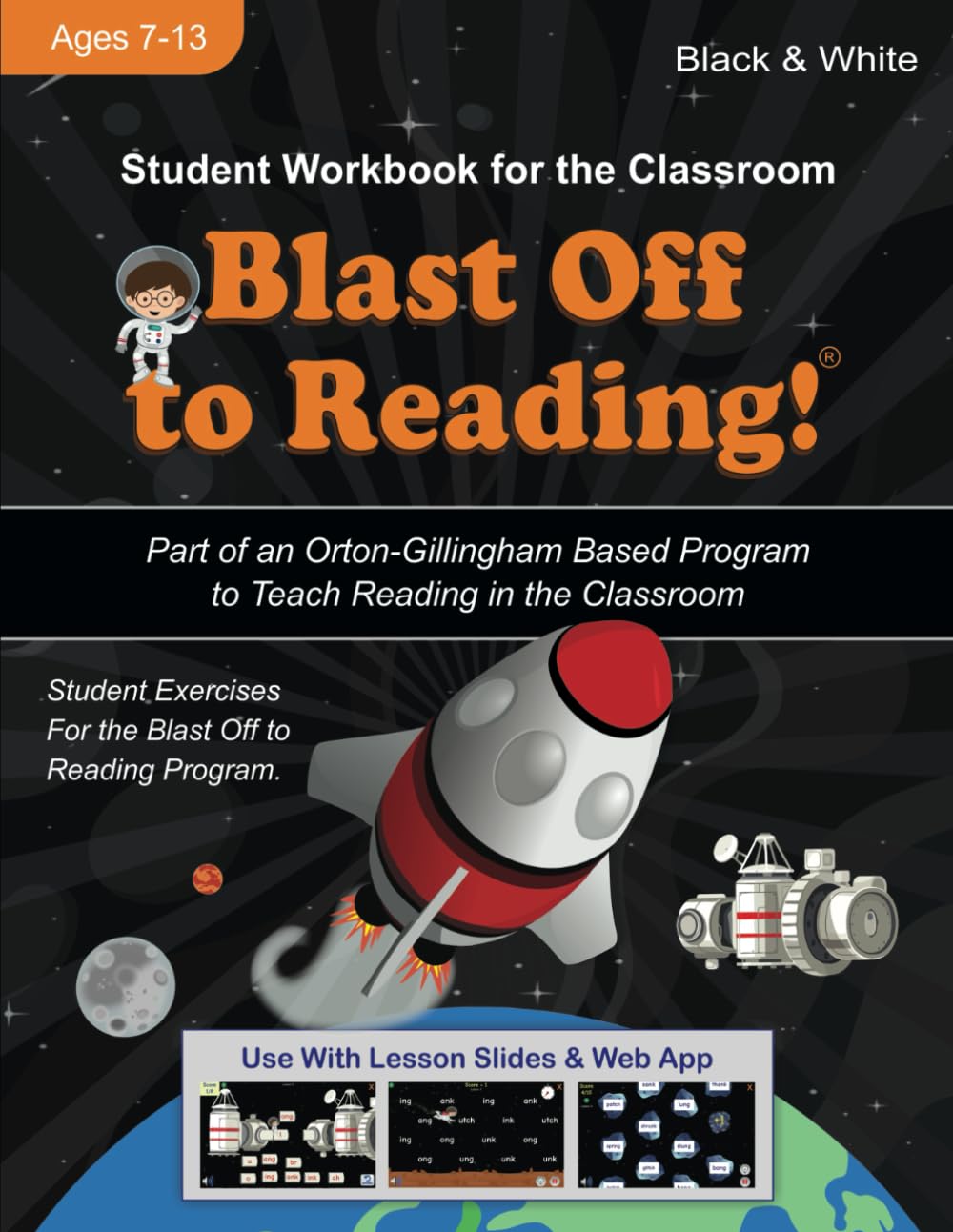 Blast Off to Reading! Student Workbook - Part of an Orton-Gillingham Based Program to Teach Reading in the Classroom: Use With the Online Lesson Slides & Web-App