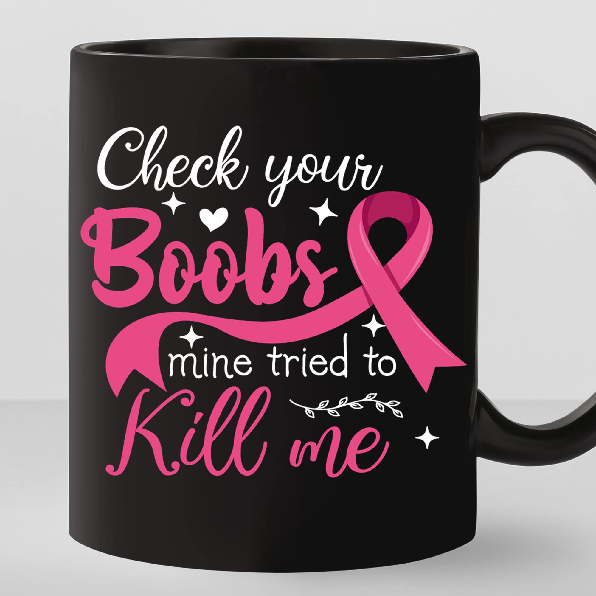 Check Your Boobs Mine Tried to Kill Me Coffee Mug, Pink Ribbon Breast Cancer Awareness Mug, Breast Cancer Warrior Tea Mug, Ceramic Glossy Mug Gift For Family, Friends, Coworkers - 11 Oz
