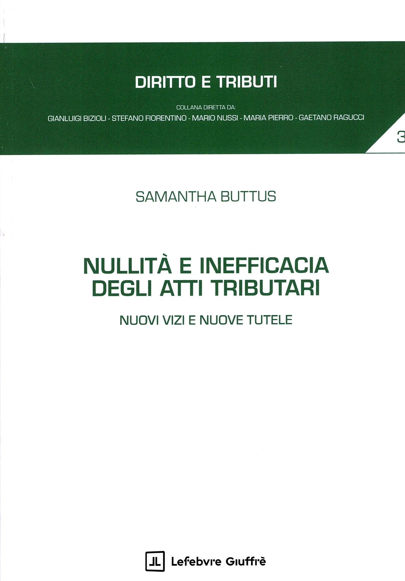 Nullità E Inefficacia Degli Atti Tributari. Nuovi Vizi E Nuove Tutele - 4