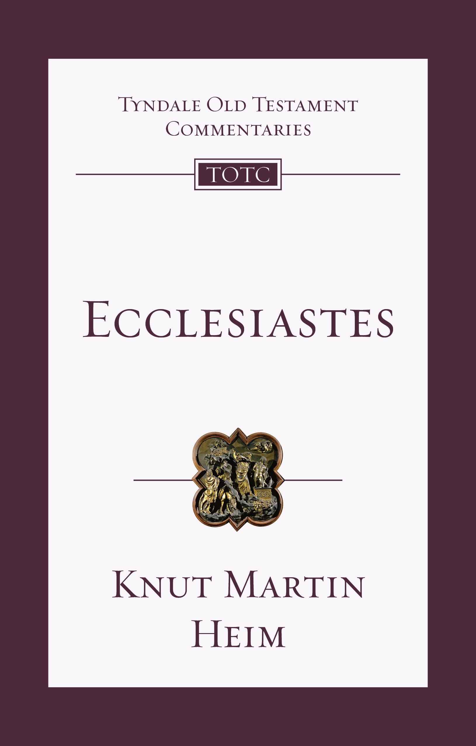 Ecclesiastes: An Introduction And Commentary (Tyndale Old Testament Commentary)