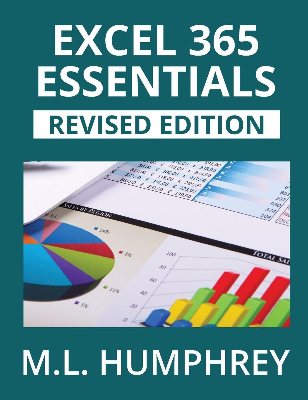 Excel 365 Essentials: Revised Edition