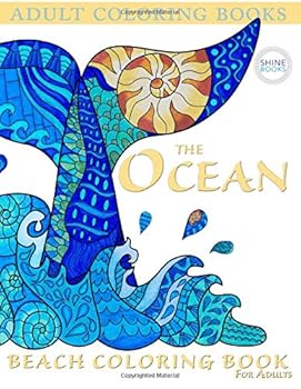 Adult Coloring Books: The OCEAN: Beach Coloring Book For Adults